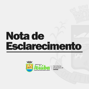 Nota de esclarecimento à imprensa/população: Secretaria Municipal de Saúde