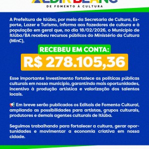 ITIÚBA RECEBE RECURSOS PARA FOMENTO À CULTURA!